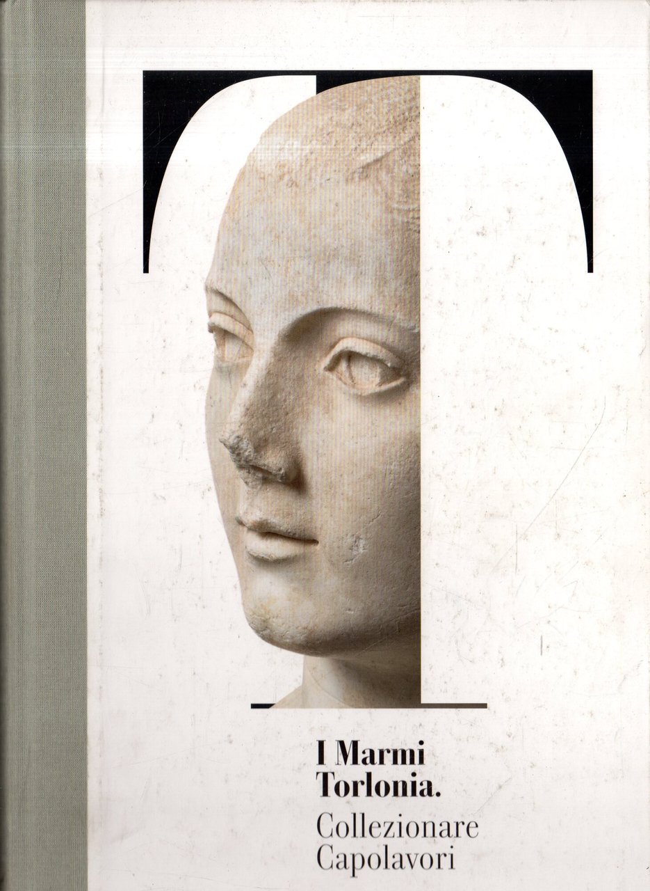 I Marmi Torlonia. Collezionare Capolavori