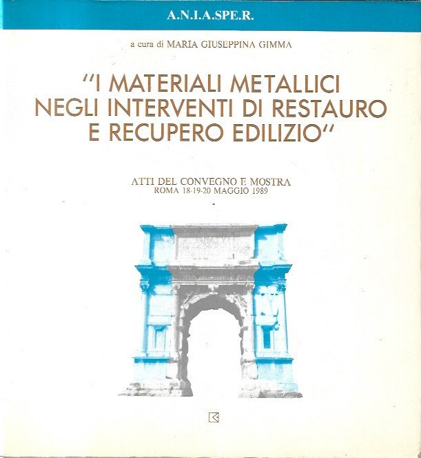 I materiali metallici negli interventi di restauro e recupero edilizio