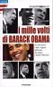 I mille volti di Barack Obama. La vera storia e … | Immagine principale
