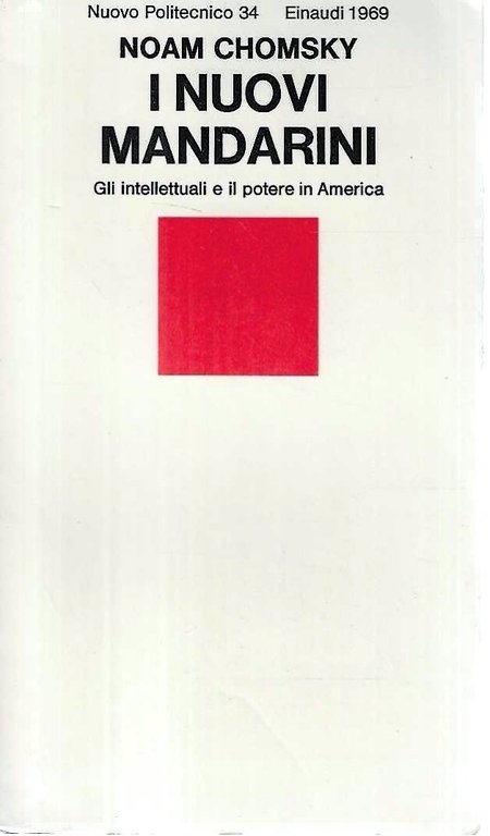 I nuovi mandarini. Gli intellettuali e il potere in America