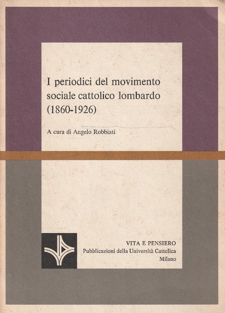I periodici del movimento sociale cattolico lombardo (1860-1926)