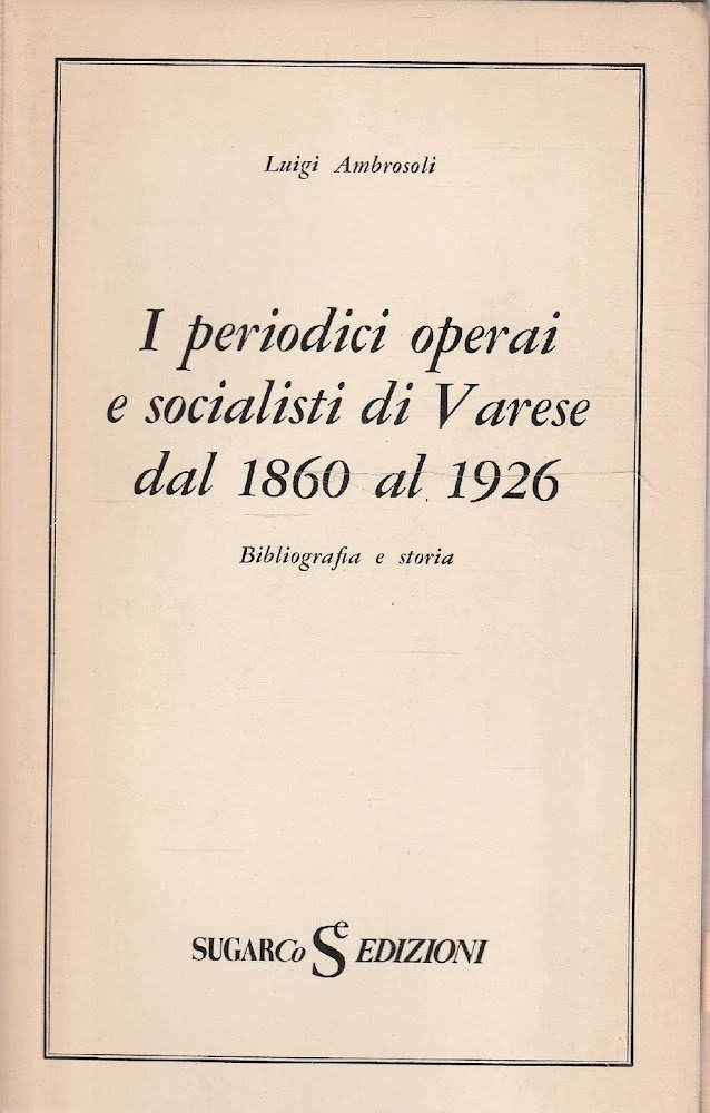 I periodici operai e socialisti di Varese dal 1860 al …