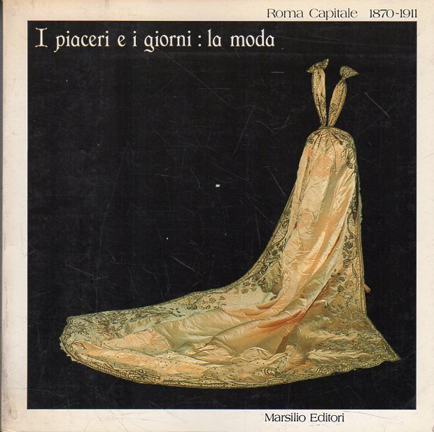 I piaceri e i giorni : la moda