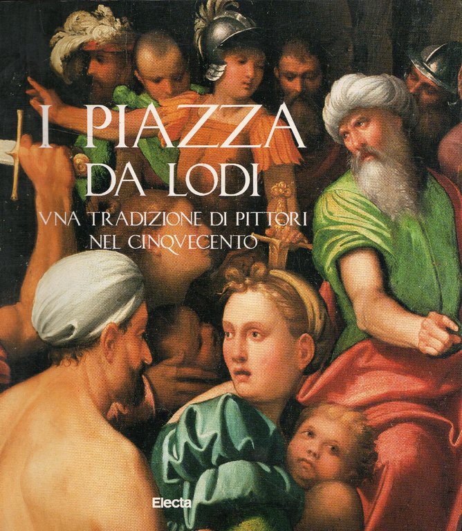 I Piazza da Lodi: una tradizione di pittori nel Cinquecento | Immagine Gallery 2
