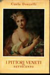 I pittori veneti del Settecento | Immagine principale