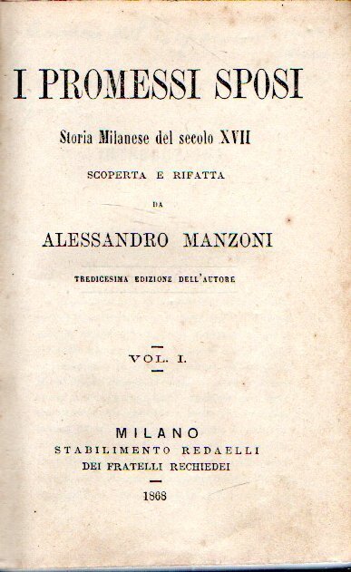 I promessi sposi. Storia Milanese del secolo XVII scoperta e …