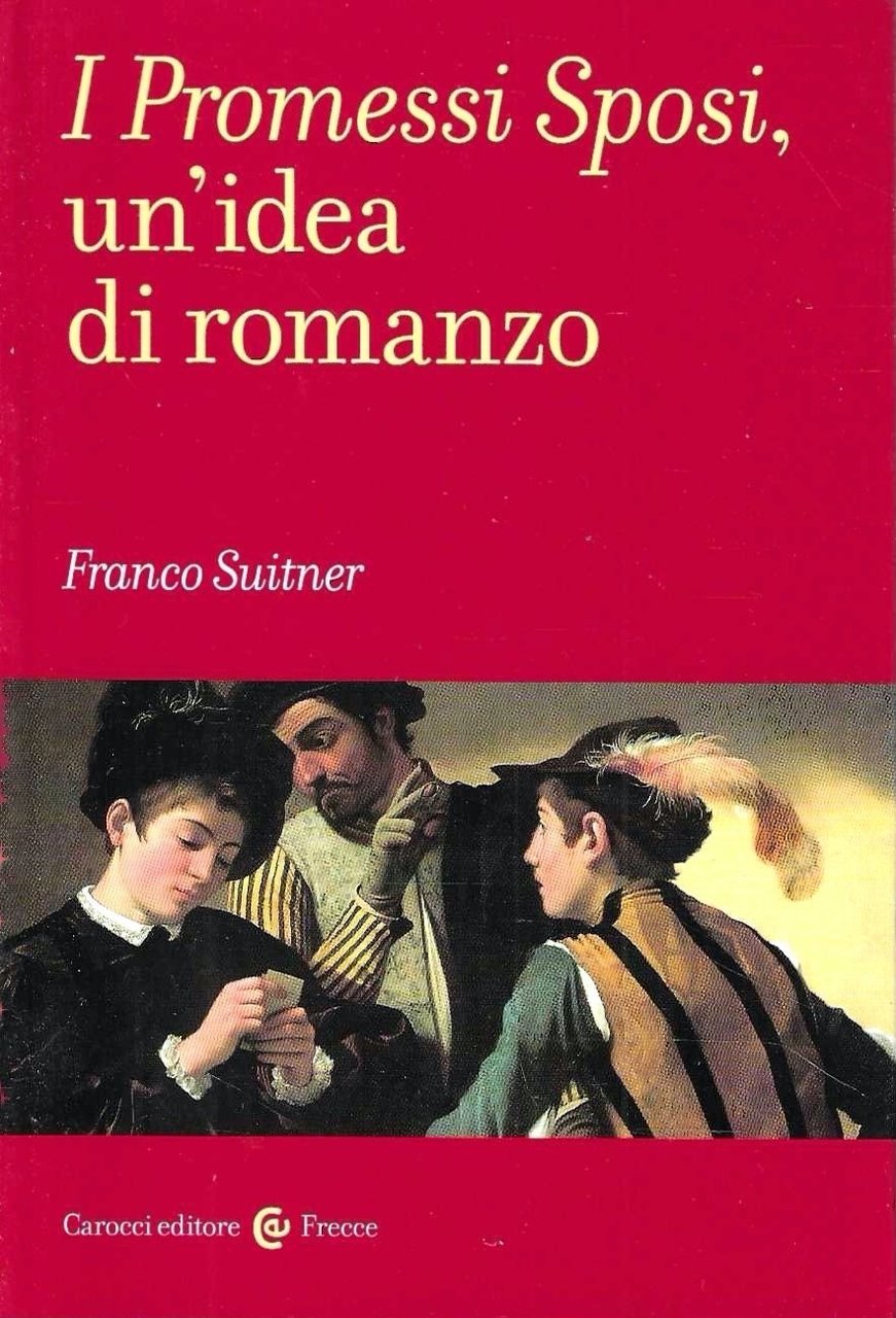 I Promessi Sposi, un'idea di romanzo