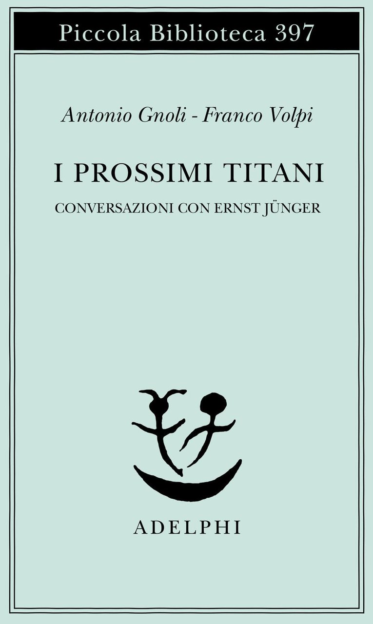 I prossimi Titani. Conversazioni con Ernst Jünger | Immagine principale