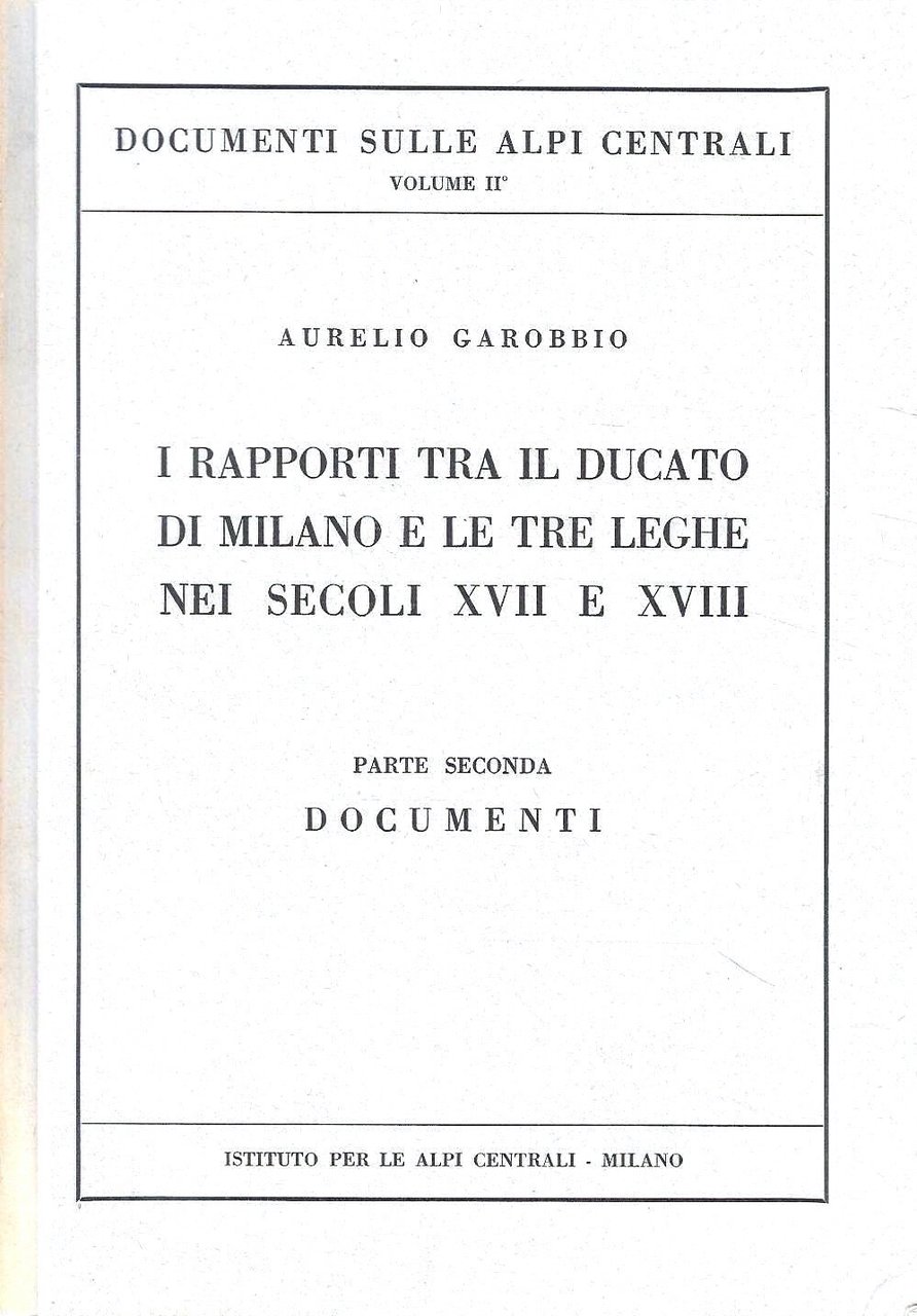 I rapporti tra il Ducato di Milano e le tre …