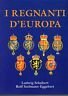I regnanti d'Europa