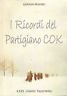 I ricordi del partigiano COK