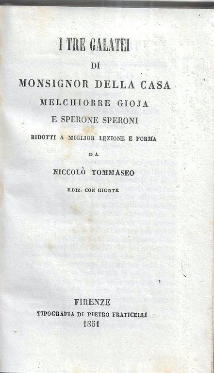 I tre galatei di : monsignor della Casa - Melchiorre …