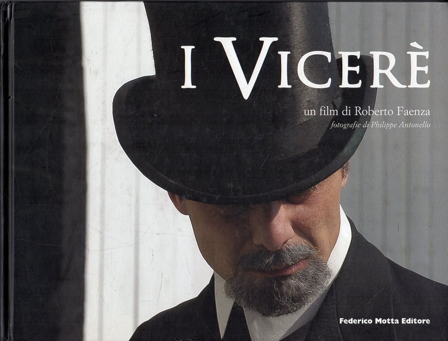 I Vicerè. Un film di Roberto Faenza