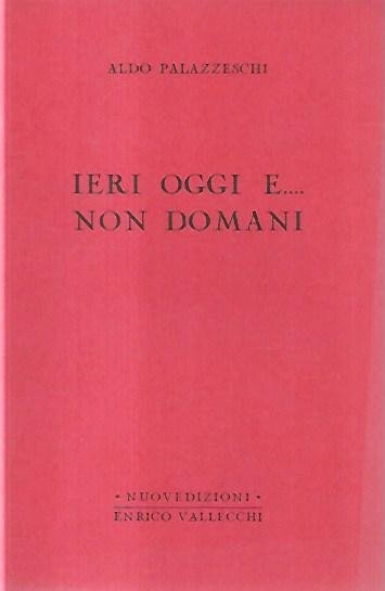 Ieri oggi e... non domani