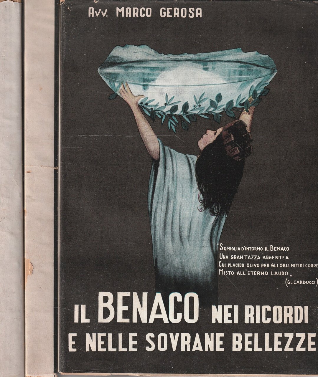 Il Benaco nei ricordi e nelle sovrane bellezze (Volumi I-II)