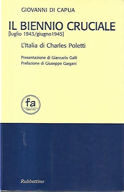 Il biennio cruciale : luglio 1943/giugno 1945 : l'Italia di … | Immagine principale