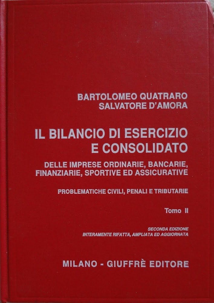 Il bilancio di esercizio e consolidato delle imprese ordinarie, bancarie, …