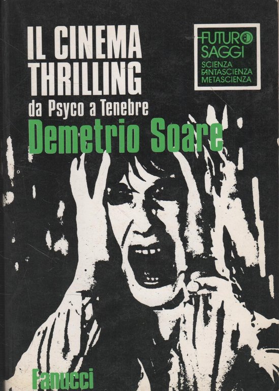 Il Cinema Thrilling. Da Psyco a Tenebre | Immagine Gallery 2