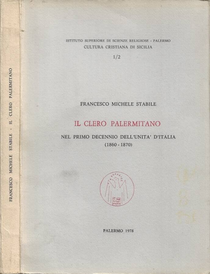 Il clero palermitano nel primo decennio dell'unità d'Italia, 1860-1870, volume … | Immagine principale