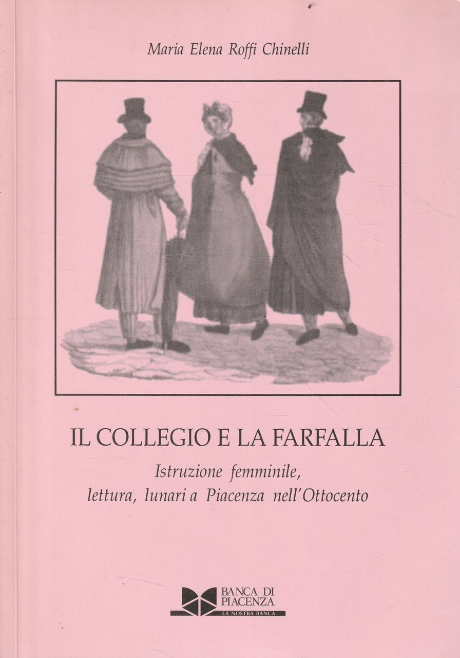 Il collegio e la farfalla. Istruzione femminile, lettura, lunari a …