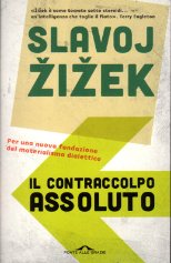 Il contraccolpo assoluto : per una nuova fondazione del materialismo …