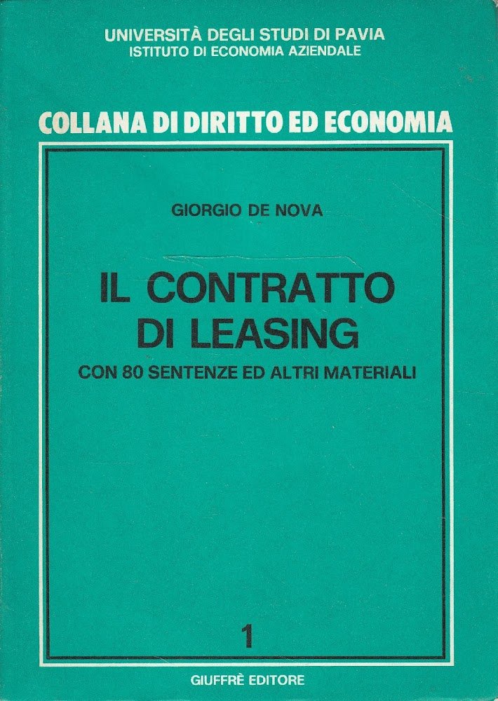 Il contratto di leasing con 80 sentenze ed altri materiali