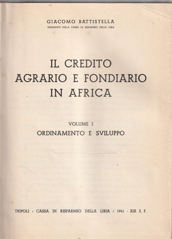 Il Credito Agrario e Fondiario in Africa - Vol. 1 …