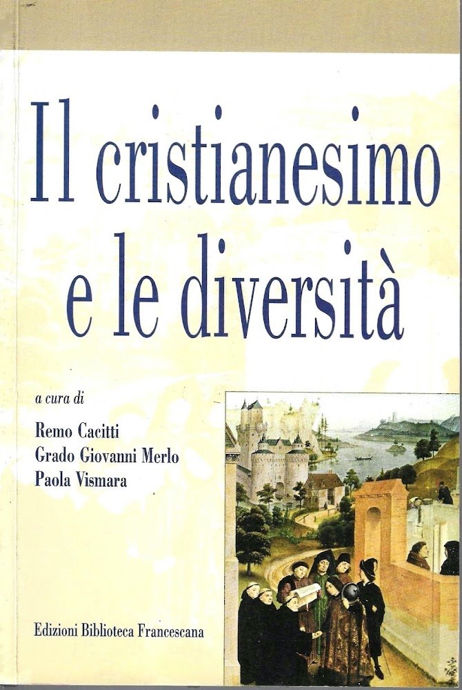 Il cristianesimo e le diversità. Studi per Attilio Agnoletto