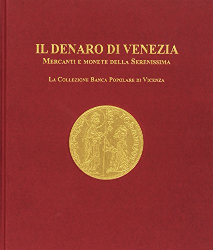 Il denaro di Venezia : mercanti e monete della Serenissima | Immagine principale