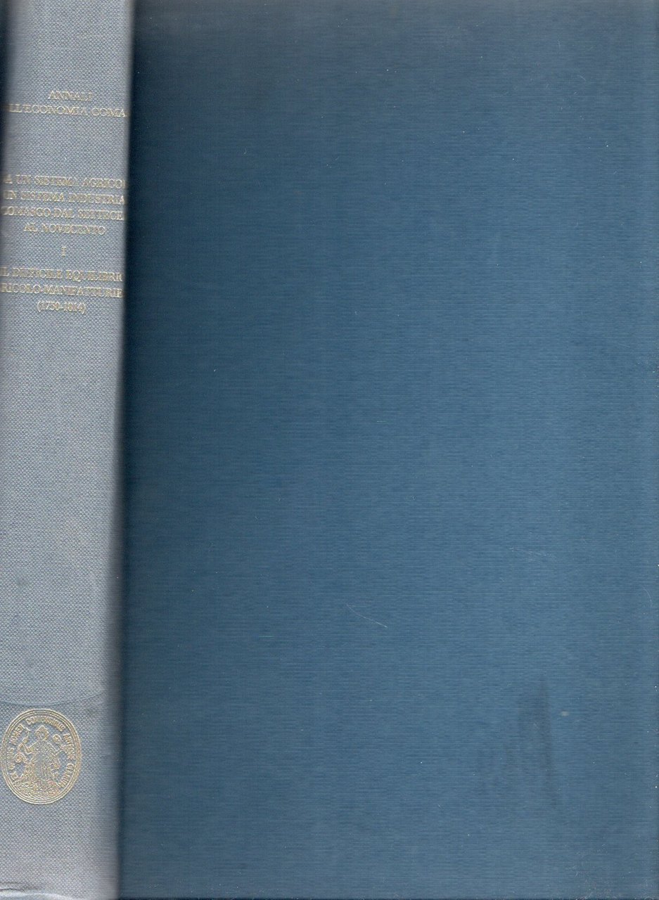 Il difficile equilibrio agricolo-manifatturiero (1750-1814)