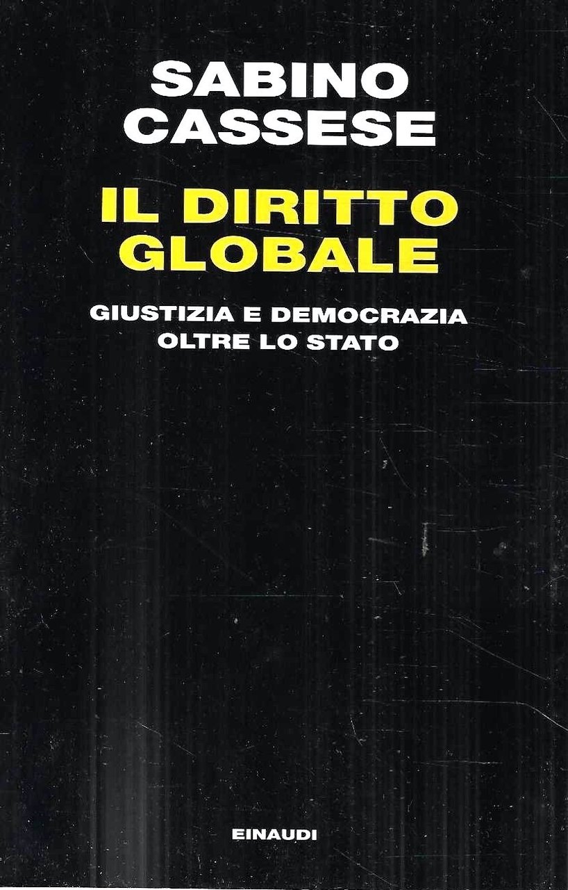 Il diritto globale. Giustizia e democrazia oltre lo Stato | Immagine principale