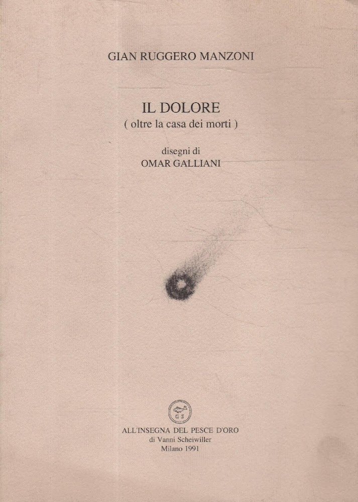 Il dolore (oltre la casa dei morti)