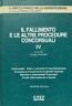 Il fallimento e le altre procedure concorsuali IV