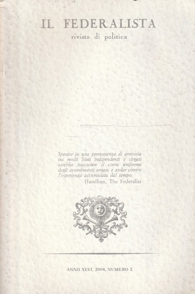 Il federalista - rivista di politica. Anno XLVI, 2004, numero …