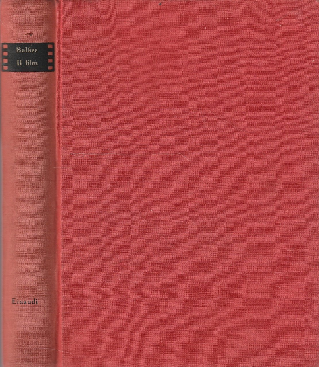 Il film. Evoluzione ed essenza di un'arte nuova