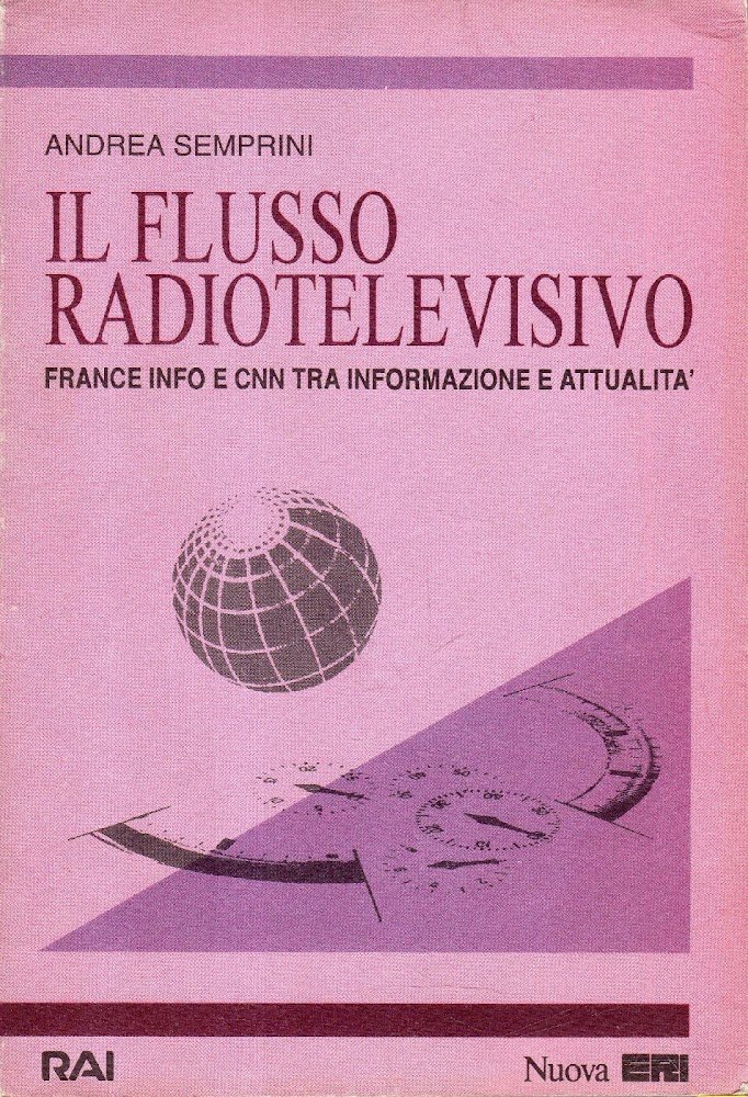 Il flusso radiotelevisivo: France Info e CNN tra informazione e …