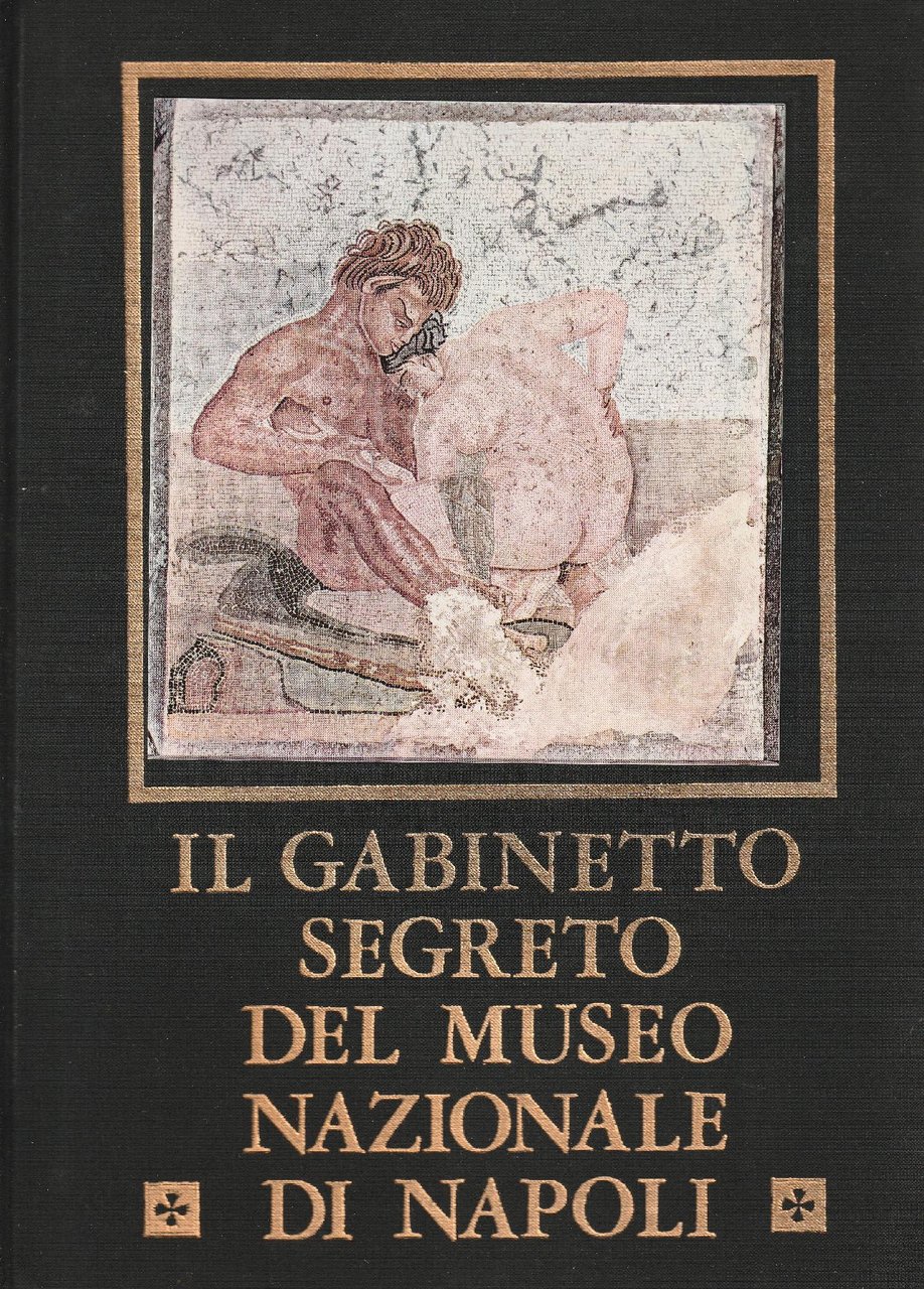 Il gabinetto segreto del Museo Nazionale di Napoli