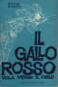 Il gallo rosso vola verso il cielo