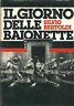 IL GIORNO DELLE BAIONETTE