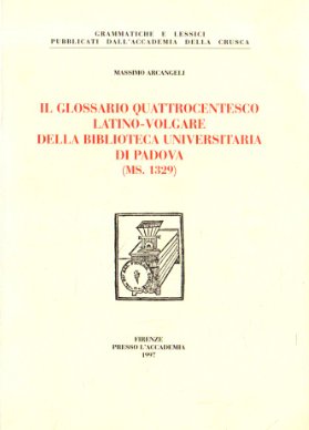 Il glossario quattrocentesco latino-volgare della biblioteca universitaria di Padova