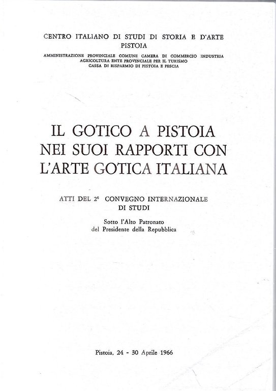 Il Gotico a Pistoia nei suoi rapporti con l'arte gotica …