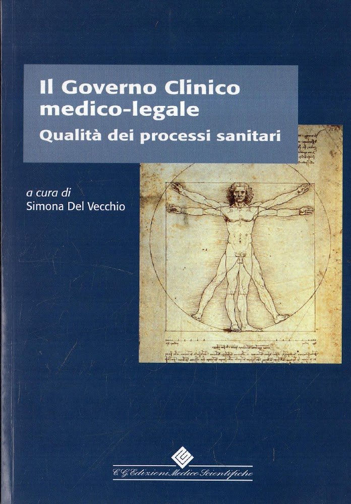 Il Governo clinico medico-legale : qualità dei processi sanitari