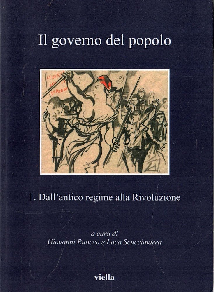 Il governo del popolo 1: Dall'antico regime alla rivoluzion