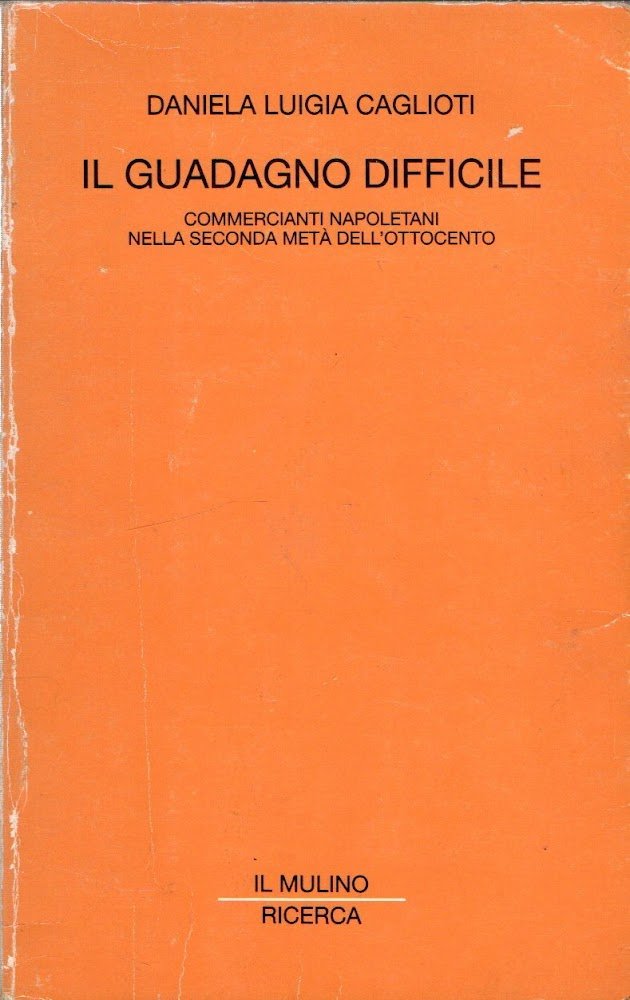 Il guadagno difficile. Commercianti napoletani nella seconda metà dell'Ottocento | Immagine principale