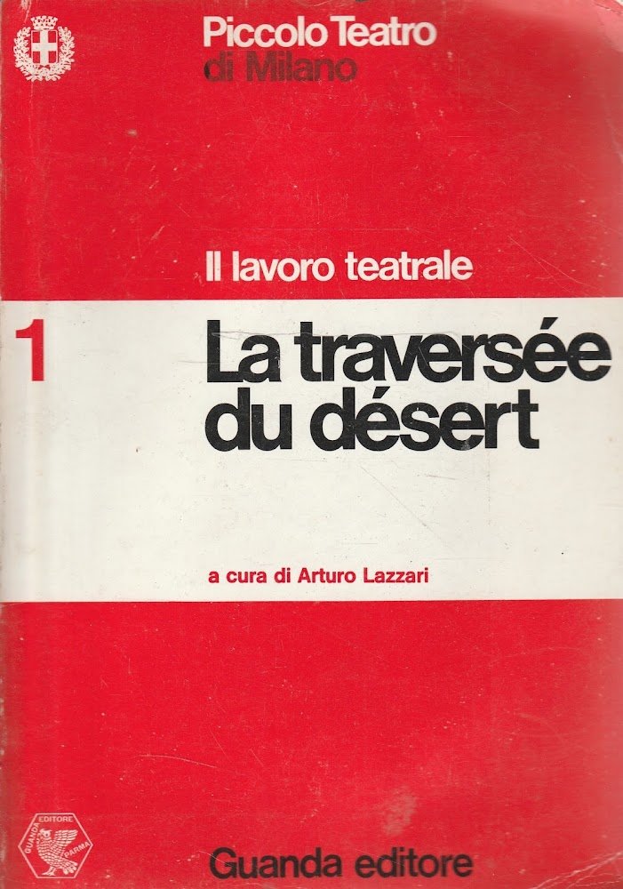 Il lavoro teatrale 1: La traversée du désert