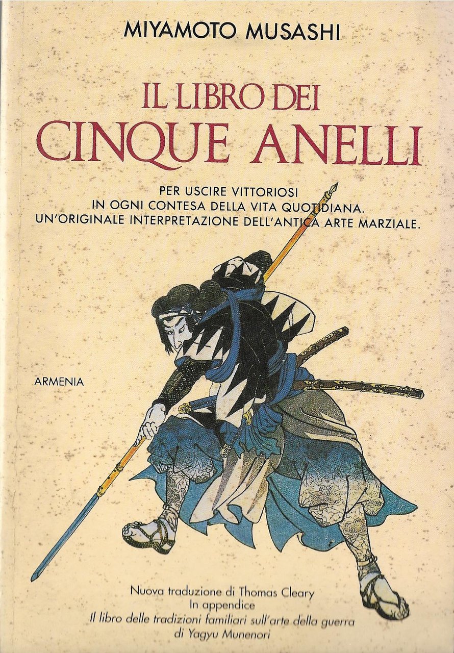 Il libro dei cinque anelli ; in appendice: Il libro …