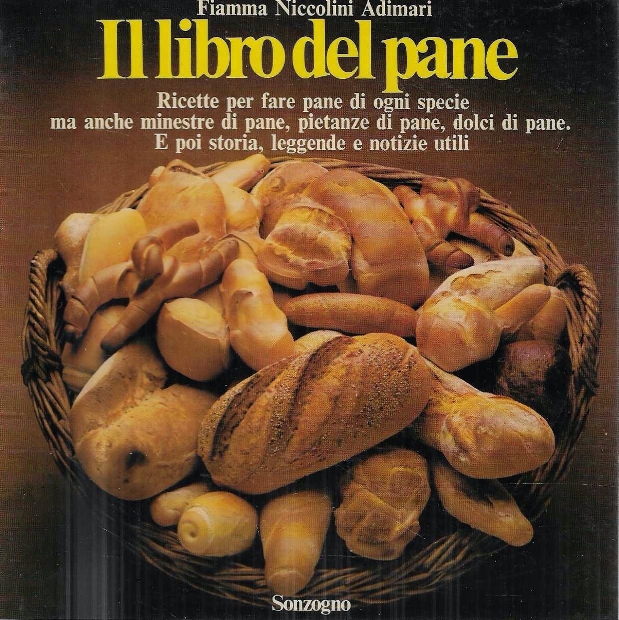 Il libro del pane. Ricette per fare pane di ogni …