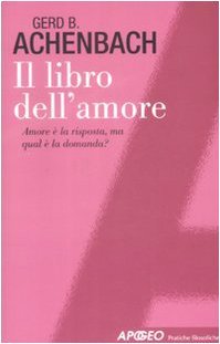 Il libro dell'amore. Amore è la risposta, ma qual è … | Immagine principale