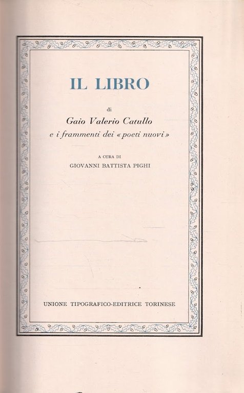 Il libro di Gaio Valerio Catullo e i frammenti dei …