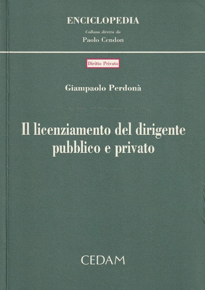 Il licenziamento del dirigente pubblico e privato